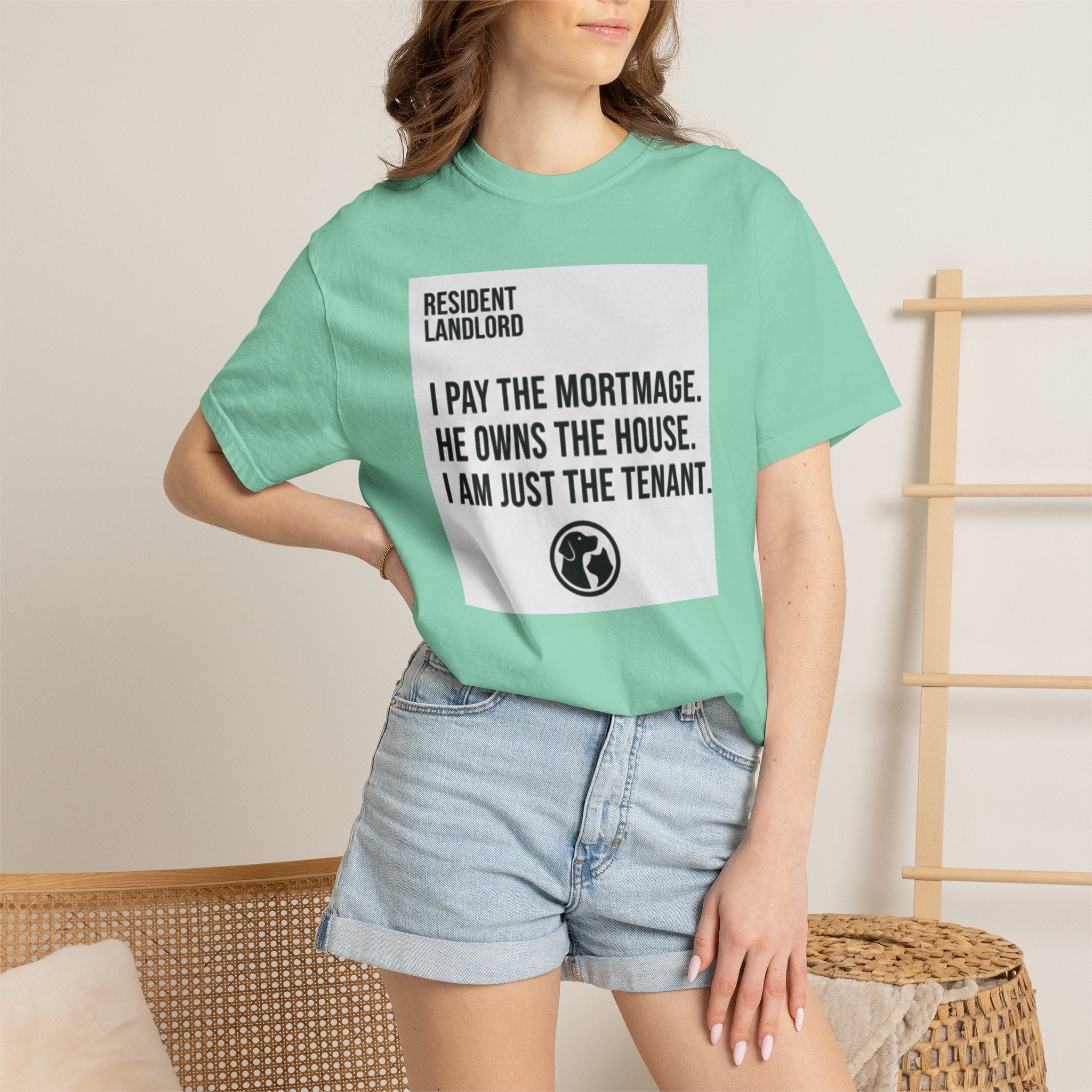 Resident Landlord I Pay The Mortgage I Am Just The Tenant T-shirt | Renter Rights Tee