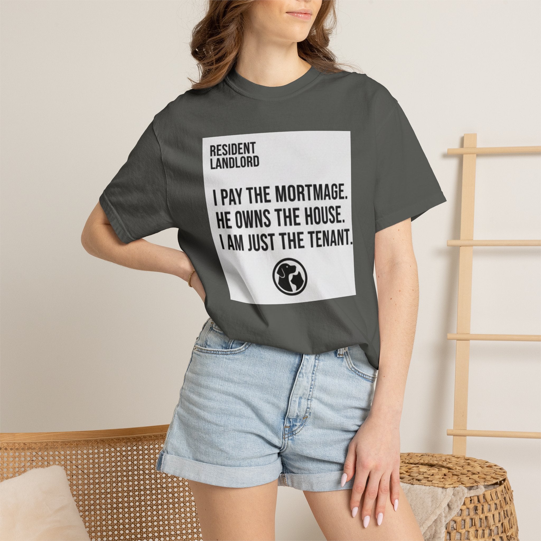 Resident Landlord I Pay The Mortgage I Am Just The Tenant T-shirt | Renter Rights Tee